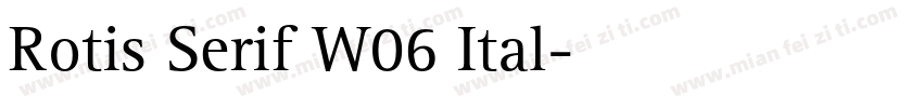 Rotis Serif W06 Ital字体转换